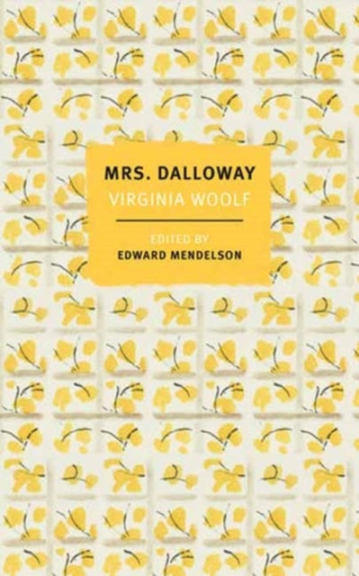 Mrs. Dalloway - The First-Edition Text with the Authors Revisions