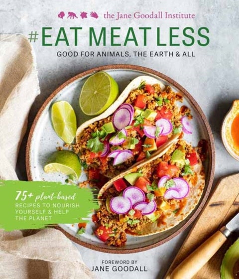 #EATMEATLESS - Good for Animals, the Earth and All