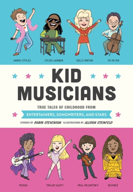 Kid Musicians - True Tales of Childhood from Entertainers, Songwriters, and Stars