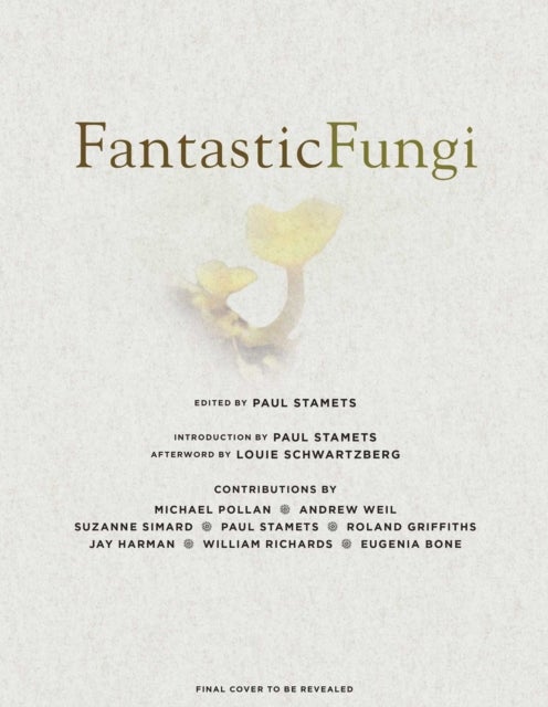 Fantastic Fungi - How Mushrooms Can Heal, Shift Consciousness, and Save the Planet