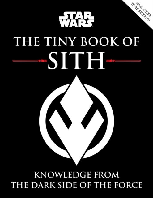 Star Wars: The Tiny Book of Sith (Tiny Book)