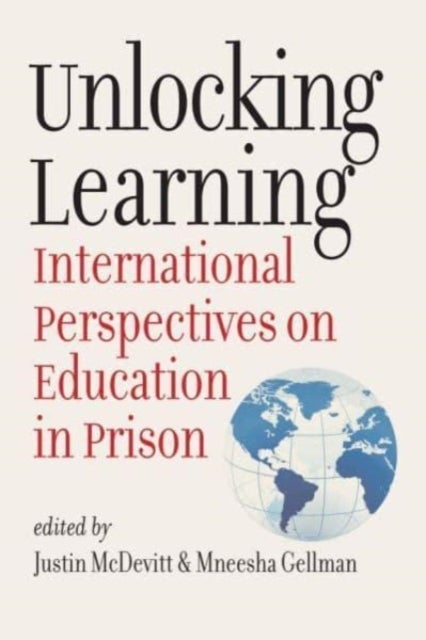 Unlocking Learning – International Perspectives on Education in Prison - International Perspectives on Education in Prison