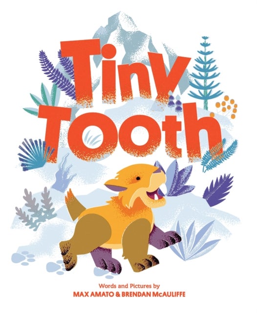 Tiny Tooth - A Cute Prehistoric Picture Story Book for Children
