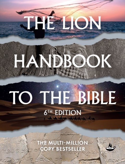 The Lion Handbook to the Bible - 6th Edition