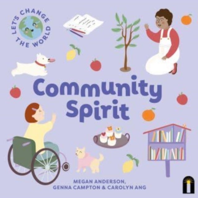 Let''s Change the World: Community Spirit