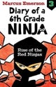 Rise of the Red Ninjas: Diary of a 6th Grade Ninja Book 3