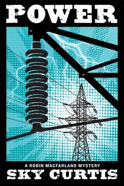 Power - A Robin McFarland Mystery