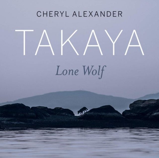 Takaya - Lone Wolf