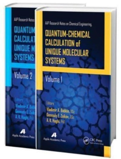 Quantum-chemical Calculation of Unique Molecular Systems, Two-volume Set