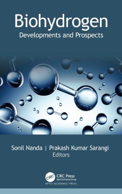 Biohydrogen - Developments and Prospects