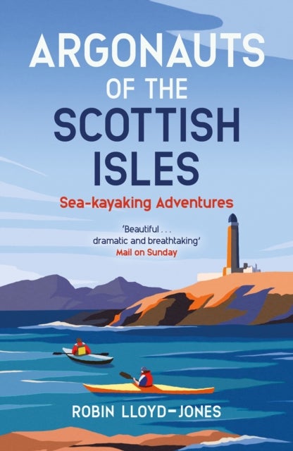 Argonauts of the Scottish Isles - Sea-kayaking Adventures