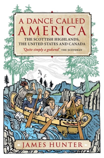 A Dance Called America - The Scottish Highlands, the United States and Canada