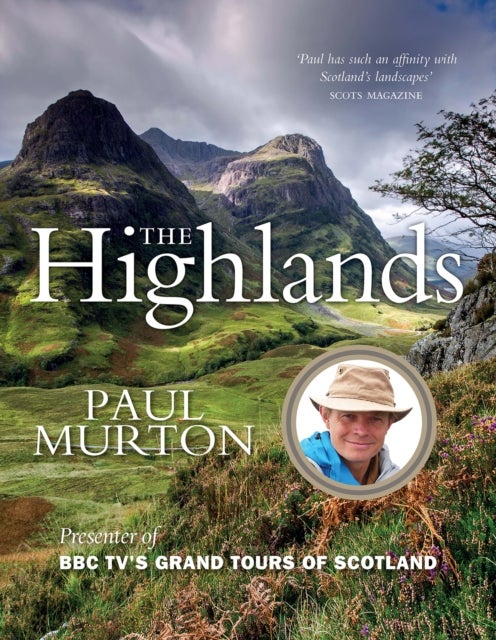 The Highlands - From the presenter of BBC TV's Grand Tours of the Scottish Islands