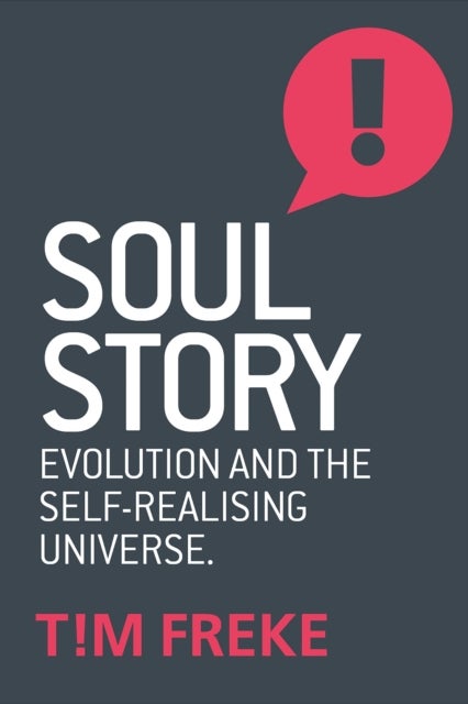 Soul Story - Evolution and the Purpose of Life