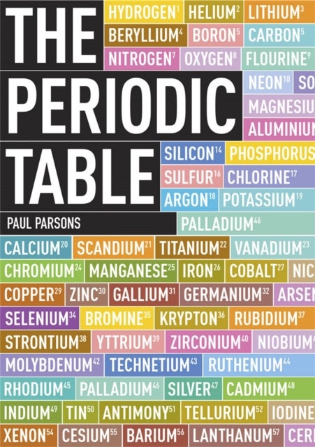 The Periodic Table - A Field Guide to the Elements