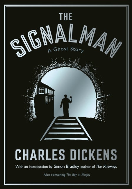 The Signalman - A Ghost Story