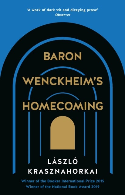 Baron Wenckheim''s Homecoming - Winner of the Nobel Prize in Literature 2025