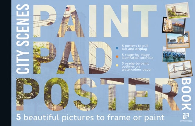 Paint Pad Poster Book: City Scenes - 5 Beautiful Pictures to Frame or Paint