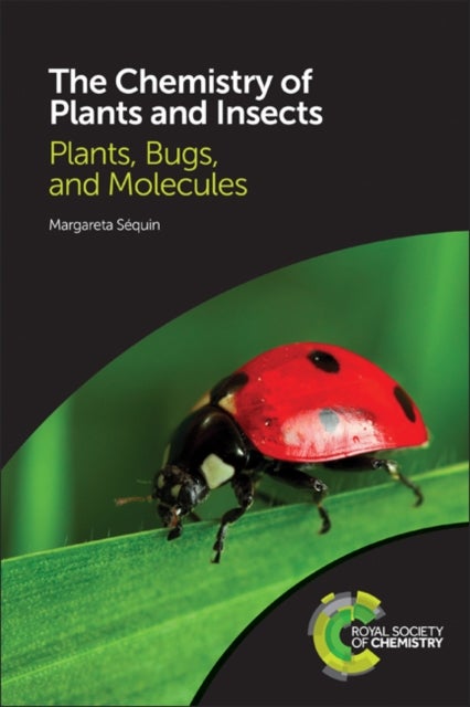 The Chemistry of Plants and Insects - Plants, Bugs, and Molecules