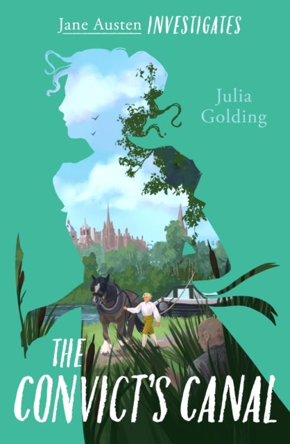 The Convict's Canal (Jane Austen Investigates) - The Convict's Canal