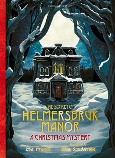 The Secret of Helmersbruk Manor - A Christmas Mystery