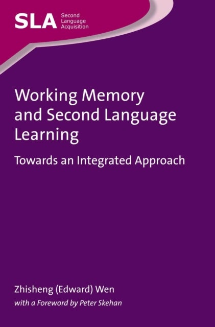 Working Memory and Second Language Learning - Towards an Integrated Approach
