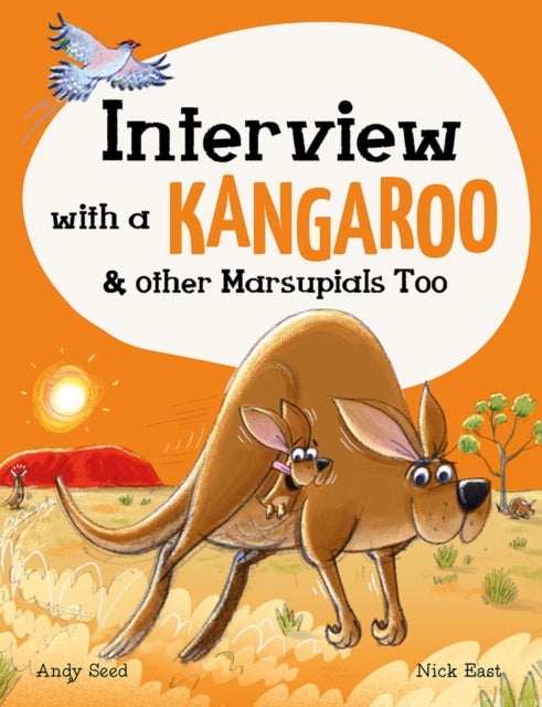 Interview with a Kangaroo - And Other Marsupials Too