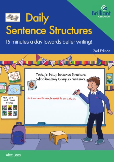 Daily Sentence Structures - 15 Minutes a Day Towards Better Writing!