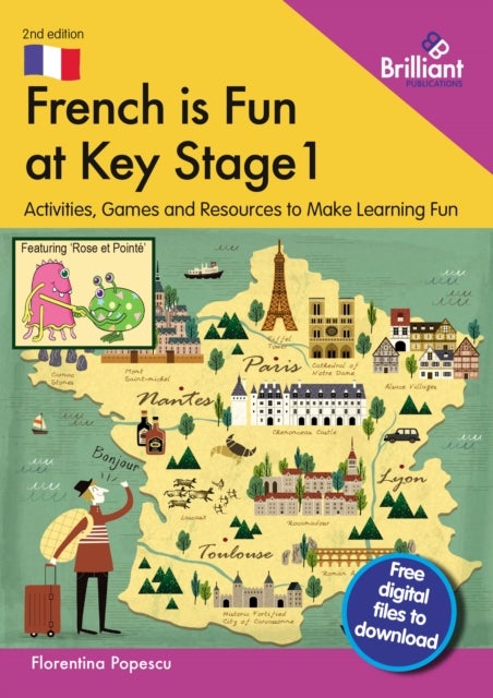 French is Fun at Key Stage 1 - Activities, Games and Resources to Make Learning Fun