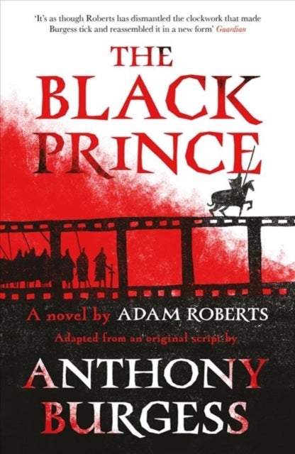 The Black Prince - Adapted from an original script by Anthony Burgess
