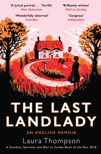 The Last Landlady&nbsp; - An English Memoir