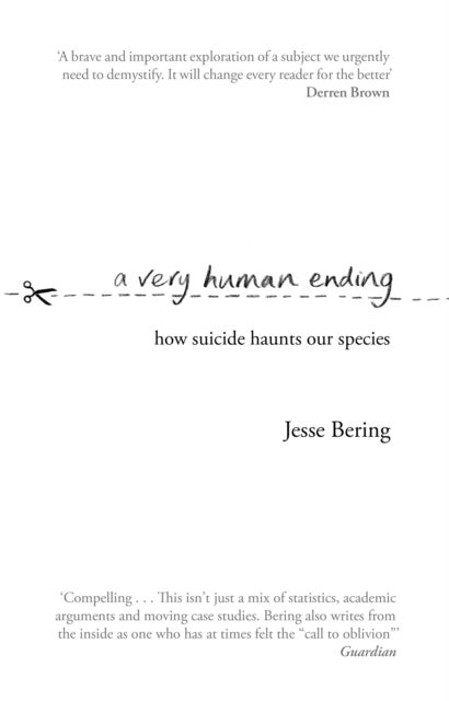 Very Human Ending - How suicide haunts our species