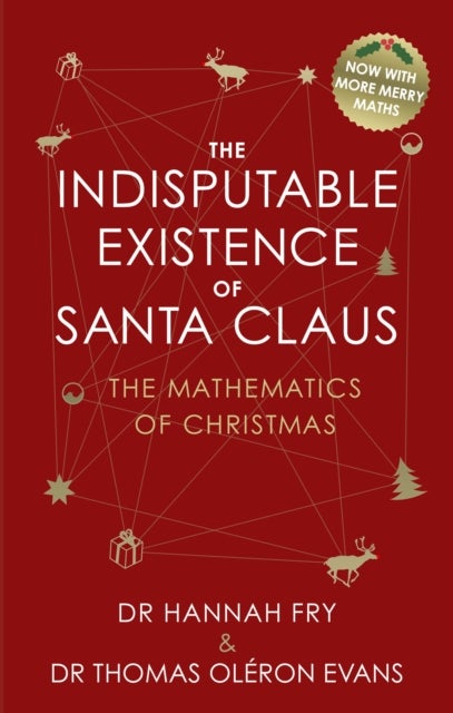 Indisputable Existence of Santa Claus - The Mathematics of Christmas