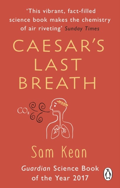 Caesar''s Last Breath - The Epic Story of The Air Around Us
