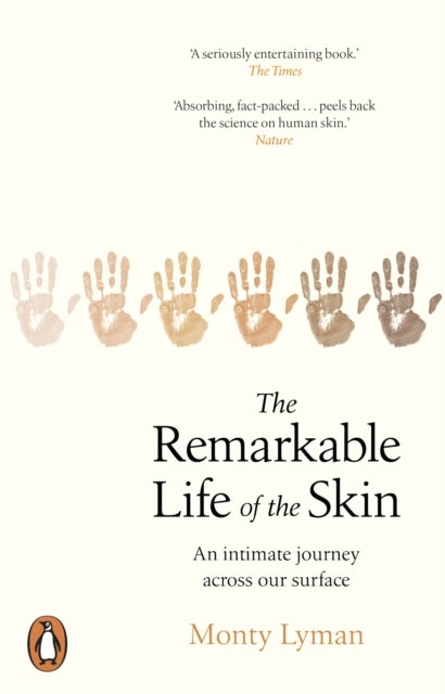 Remarkable Life of the Skin - An intimate journey across our surface