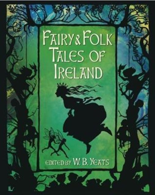 Fairy and Folk Tales of Ireland