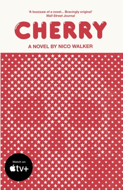 Cherry - Now a Major Film Starring Tom Holland