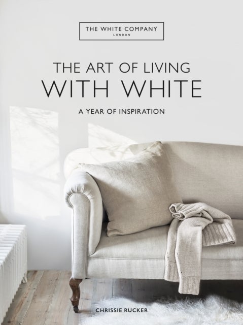 White Company The Art of Living with White - A Year of Inspiration