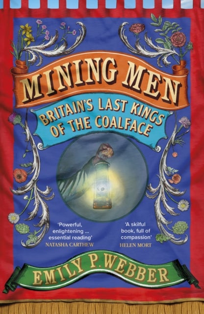 Mining Men - Britain’s Last Kings of the Coalface