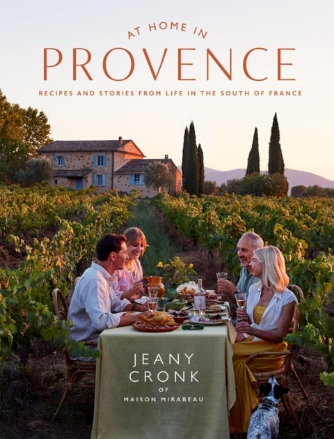 At Home in Provence - Recipes and Stories from Life in the South of France