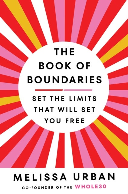 Book of Boundaries - Set the limits that will set you free
