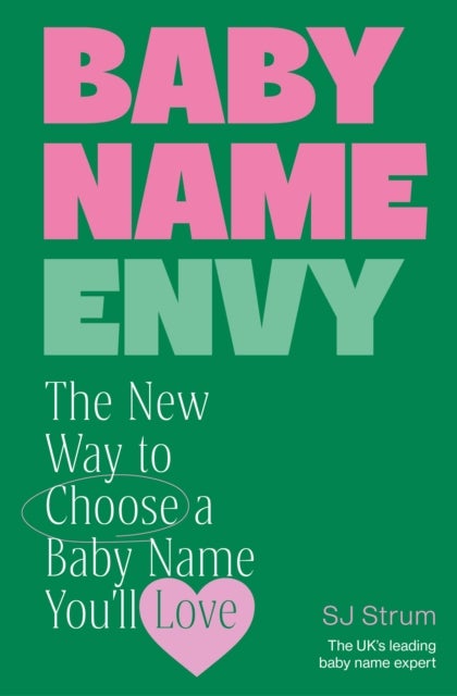 Baby Name Envy - The New Way to Choose a Baby Name You’ll Love