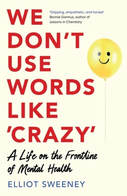 We Don't Use Words Like 'Crazy'