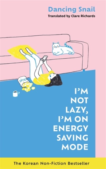 I''m Not Lazy, I''m on Energy Saving Mode: The Korean Non-Fiction Bestseller