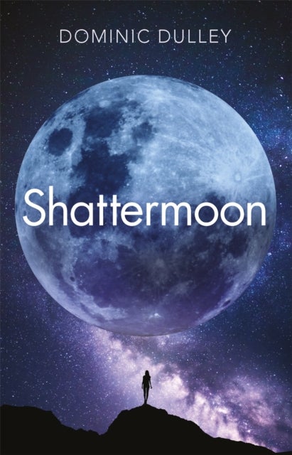 Shattermoon - the first in the action-packed space opera series The Long Game