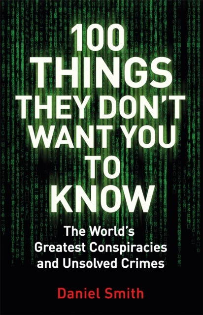 100 Things They Don''t Want You To Know