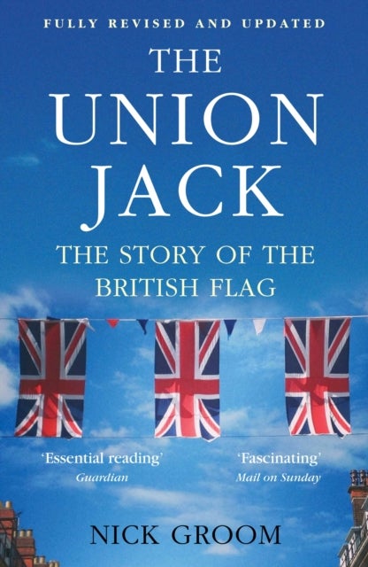The Union Jack - The Story of the British Flag