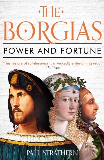Borgias - Power and Fortune