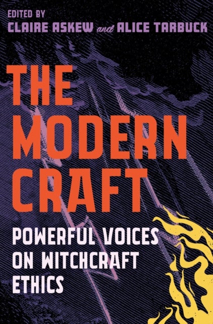 The Modern Craft - Powerful Voices on Witchcraft Ethics