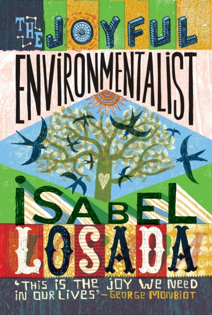 The Joyful Environmentalist - How to Practise Without Preaching